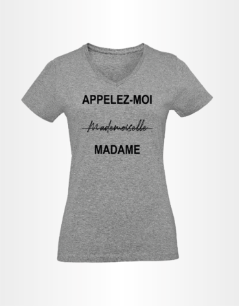 T-shirt - Appelez moi Madame